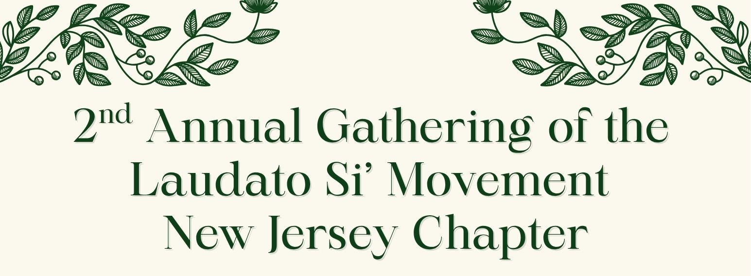 Annual Meeting of Laudato Si Movement NJ Chapter